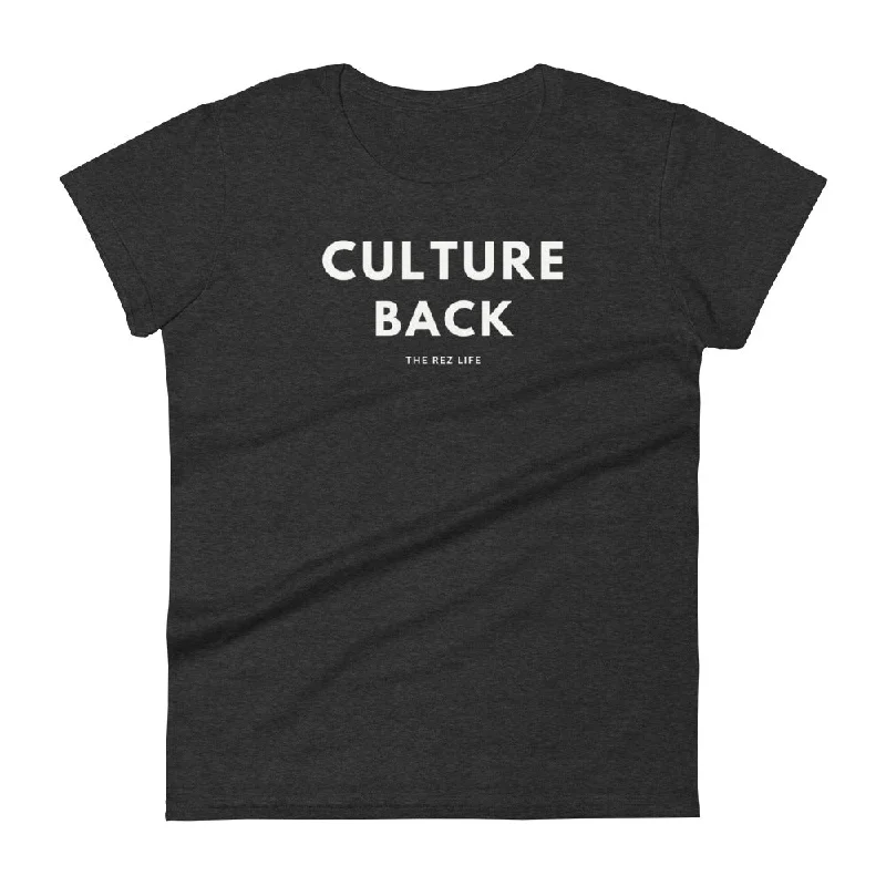 Comin for our CULTURE BACK! Women's Tee Zippered Front Buttoned Front Snap Front