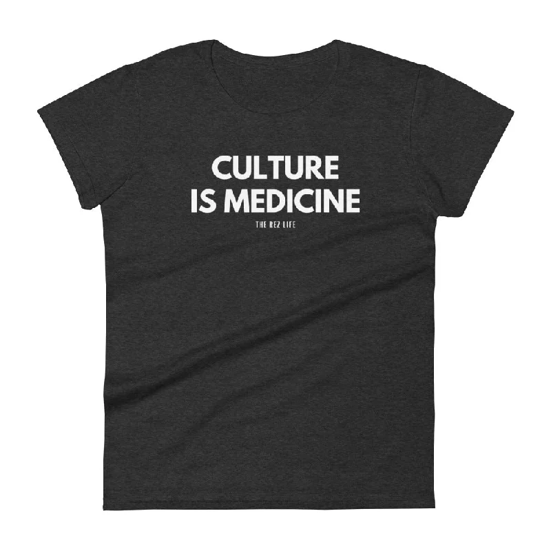 Culture Is Beautiful Culture Is Medicine Women's Tee Notch Collar Peter Pan Collar Cowl Neck