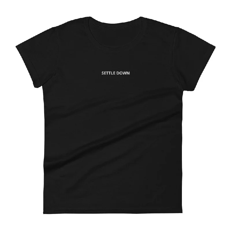 Settle Down (Or Else) Embroidered Women's Tee Knit Fabric Woven Fabric Fleece Fabric Settle Down (Or Else) Embroidered Women's Tee Knit Fabric Woven Fabric Fleece Fabric